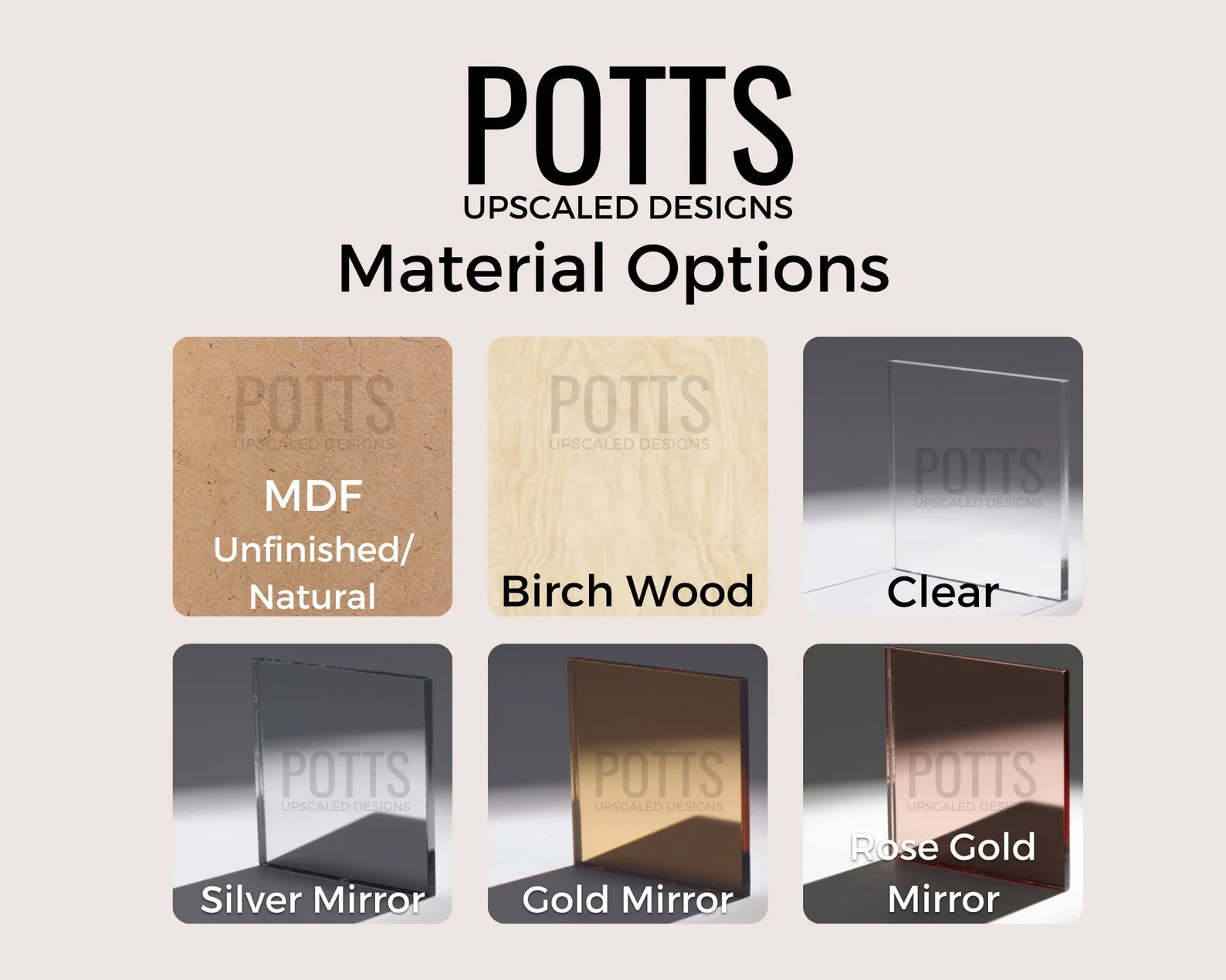 POTTS material options including MDF, Birch Wood, Clear, Silver Mirror, Gold Mirror, and Rose Gold Mirror.
