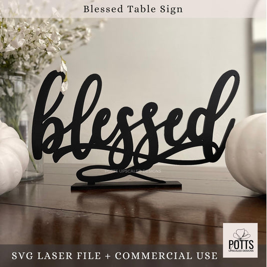 Blessed Table Sign SVG: Laser Cut File for Digital Download Only, Free Standing Fall Decor